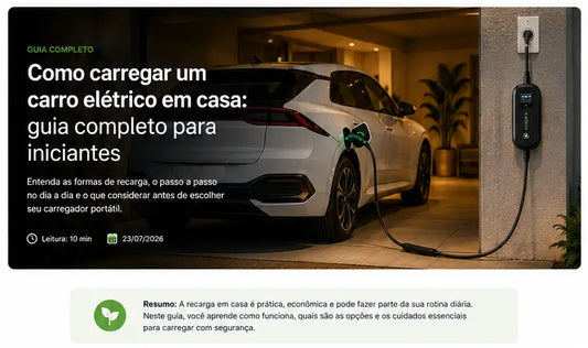 Como carregar um carro elétrico em casa: guia completo para iniciantes